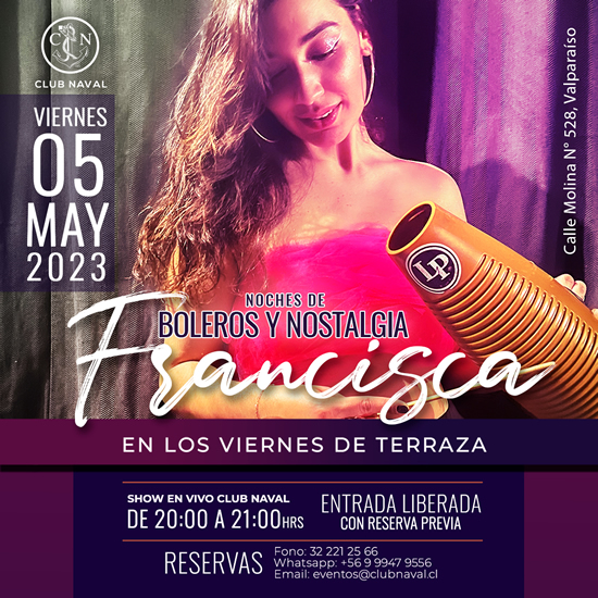 Viernes 05 de mayo - Noches de Boleros y Nostalgia con Francisca