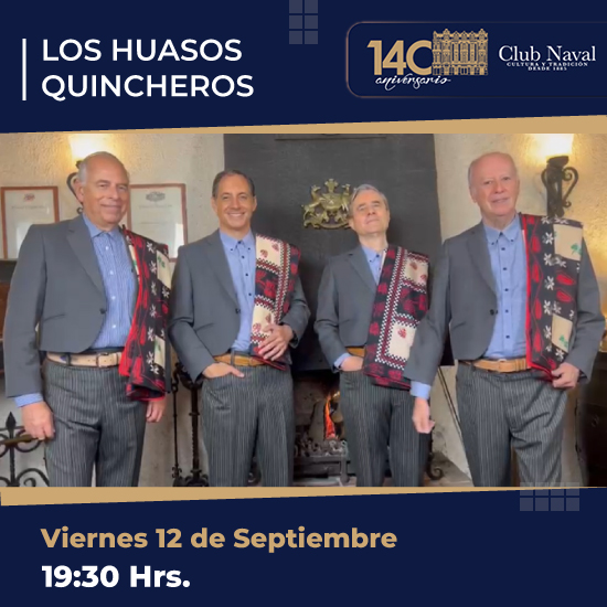 Los Huasos Quincheros en el Club Naval